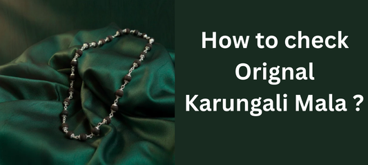 How to Check Original Karungali Mala: A Complete Guide